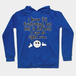 Best I Can Do Hoodie